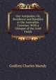 Our Antipodes; Or, Residence and Rambles in the Australian Colonies: With a Glimpse of the Gold Fields, Godfrey Charles Mundy 