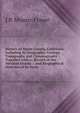 History of Marin County, California: Including Its Geography, Geology, Topography and Climatography : Together with a . Record of the Mexican Grants . . and Biographical Sketches of Its Early, J P. Munro-Fraser 