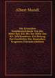 Die Erztaufen Norddeutschlands Von Der Mitte Des Xiii. Bis Zur Mitte Des Xiv. Jahrhunderts: Ein Beitrag Zur Geschichte Des Deutschen Erzgusses (German Edition), Albert Mundt 