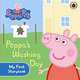 Peppa Pig: Peppa's Washing Day: My First Storybook. Board book, Ladybird 