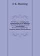 De Vertegenwoordiging Der Homoeopathie in De Medische Faculteit Te Budapest, En De "Voordrachten Over Homoeopathie" Van Professor Stokvis (Dutch Edition), D K. Munting 