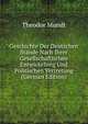 Geschichte Der Deutschen St?nde Nach Ihrer Gesellschaftlichen Entwickelung Und Politischen Vertretung (German Edition), Theodor Mundt 