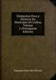 Elementos Para a Historia Do Municipio De Lisboa, Volume 2 (Portuguese Edition), Eduardo Freire de Oliveira 