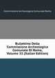 Bullettino Della Commissione Archeologica Comunale Di Roma, Volume 33 (Italian Edition), Commissione Archeologica Comunale Roma 