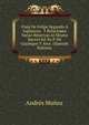 Viaje De Felipe Segundo A Inglaterra . Y Relaciones Varias Relativas Al Mismo Suceso Ed. by P. De Gayangos Y Arce. (Spanish Edition), Andres Munoz 
