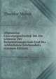 Allgemeine Literaturgeschichte: Bd. Die Literatur Der Reformationsperiode Und Des Achtzehnten Jahrhunderts (German Edition), Theodor Mundt 