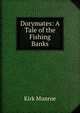 Dorymates: A Tale of the Fishing Banks, Munroe Kirk 