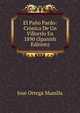 El Pano Pardo: Cronica De Un Villorrio En 1890 (Spanish Edition), Jose Ortega Munilla 
