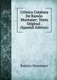 Cronica Catalana De Ramon Muntaner: Texto Original . (Spanish Edition), Ramon Muntaner 