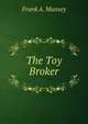 The Toy Broker, Frank A. Munsey 