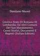 L'Antico Stato Di Romano Di Lombardia: Ed Altri Comuni Del Suo Mandamento. Cenni Storici, Documenti E Regesti (Italian Edition), Damiano Muoni 