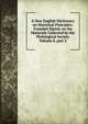 A New English Dictionary on Historical Principles: Founded Mainly on the Materials Collected by the Philological Society Volume 8, part 2, 