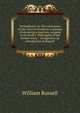 Orthophony; or, The cultivation of the voice in elocution. a manual of elementary exercises, adapted to Dr. Rush's "Philosophy of the human voice," . Designed as an introduction to Russell', Russell, William 