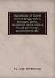 Handbook of Greek archaeology, vases, bronzes, gems, sculpture, terra-cottas, mural paintings, architecture, etc., A S. 1841-1904 Murray 