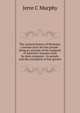 The comical history of Montana: a serious story for free people : being an account of the conquest of America's treasure state by alien corporate . its people, and the corruption of free govern, Jerre C Murphy 