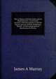 The avifauna of British India and its dependencies: a systematic account, with descriptions of all the known species of birds inhabiting British . of their geographical distribution in Persia,, James A Murray 