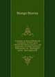 A treatise on ship-building and navigation. In three parts, wherein the theory, practice, and application of all the necessary instruments are . shipwright's sector . Also tables of th, Mungo Murray 