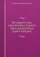 De papyris seu voluminibus Graecis Herculanensibus (Latin Edition), Christoph Gottlieb von Murr 