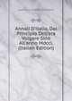 Annali D'italia, Dal Principio Dell'era Volgare Sino All'anno Mdccl. (Italian Edition), Muratori Lodovico Antonio 
