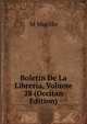 Boletin De La Libreria, Volume 28 (Occitan Edition), M Murillo 