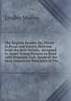The English Reader: Or, Pieces in Prose and Poetry, Selected from the Best Writers. Designed to Assist Young Persons to Read with Propriety and . Some of the Most Important Principles of Pie, Murray, Lindley 