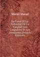 La Force Et La Faiblesse De La Turquie: Les Coupables Et Les Innocents (French Edition), Murad Murad 