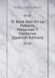 El Base Ball En La Habana, Matanzas Y Cardenas (Spanish Edition), Raoul Diez Y. Muro 