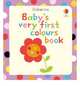 Baby's Very First Colours Book (board bk), 