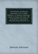 The Works of Samuel Johnson: Ll.D. a New Edition in Twelve Volumes. with an Essay On His Life and Genius, by Arthur Murphy, Esq, Volume 12, Johnson Samuel 