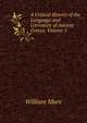 A Critical History of the Language and Literature of Antient Greece, Volume 5, William Mure 