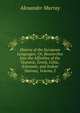 History of the European Languages: Or, Researches Into the Affinities of the Teutonic, Greek, Celtic, Sclavonic, and Indian Nations, Volume 2, Alexander Murray 