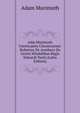 Ad? Murimuth Continuatio Chronicarum: Robertus De Avesbury De Gestis Mirabilibus Regis Edwardi Tertii (Latin Edition), Adam Murimuth 