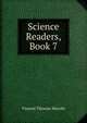 Science Readers, Book 7, Vincent Thomas Murche 