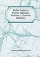 Della Perfetta Poesia Italiana, Volume 2 (Italian Edition), Muratori Lodovico Antonio 
