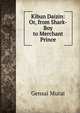 Kibun Daizin: Or, from Shark-Boy to Merchant Prince, Gensai Murai 
