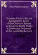 Christian Vitality: Or, the Recuperative Power of the Christian System an Evidence for Its Truth, 6 Discourses Delivered at the Donnellan Lecture, John Walton Murray 