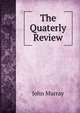 The Quaterly Review, John Murray (Firm) 