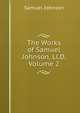 The Works of Samuel Johnson, Ll.D, Volume 2, Johnson Samuel 
