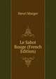 Le Sabot Rouge (French Edition), Murger Henri 