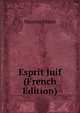 Esprit Juif (French Edition), Maurice Muret 