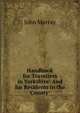 Handbook for Travellers in Yorkshire: And for Residents in the County ., John Murray (Firm) 