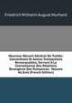Nouveau Recueil G?n?ral De Trait?s: Conventions Et Autres Transactions Remarquables, Servant ? La Connaissance Des Relations ?trang?res Des Puissances . Volume 46,&nb (French Edition), Friedrich Wilhelm August Murhard 