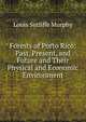 Forests of Porto Rico: Past, Present, and Future and Their Physical and Economic Environment, Louis Sutliffe Murphy 