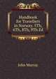 Handbook for Travellers in Norway. 5Th, 6Th, 8Th, 9Th Ed, John Murray (Firm) 