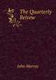 The Quarterly Reivew, John Murray (Firm) 