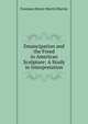Emancipation and the Freed in American Sculpture: A Study in Interpretation, Freeman Henry Morris Murray 