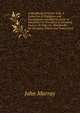 A Handbook of Travel-Talk: A Collection of Dialogues and Vocabularies Intended to Serve As Interpreter to Travellers in Germany, France, Or Italy, by . Handbooks for Germany, France and Switzerland, John Murray (Firm) 