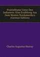 Prairieblume Unter Den Indianern: Eine Erz?hlung Aus Dem Westen Nordamerika's (German Edition), Charles Augustus Murray 
