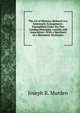 The Art of Memory, Reduced to a Systematic Arrangement: Exemplified Under the Two Leading Principles, Locality and Association : With a Specimen of a Mnemonic Dictionary, Joseph R. Murden 