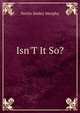 Isn'T It So?, Nettie Seeley Murphy 